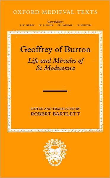Geoffrey of Burton: Life and Miracles of St. Modwenna