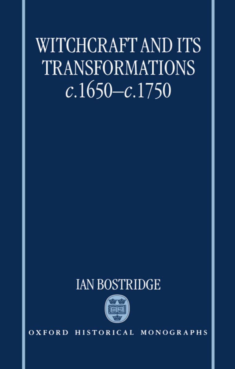 Witchcraft and Its Transformations, C. 1650-C. 1750