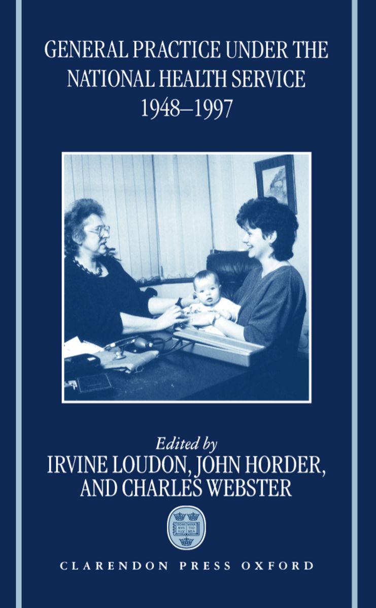 General Practice under the National Health Service, 1948-1997