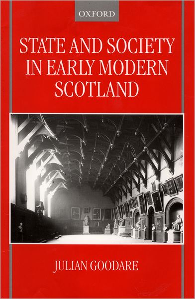 State and Society in Early Modern Scotland