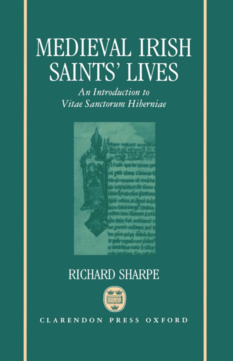 Medieval Irish Saints' Lives: An Introduction to Vitae Santorum Hiberniae