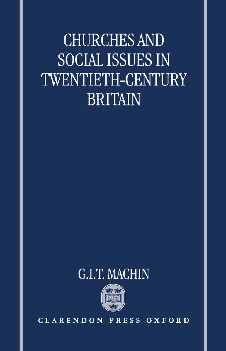Churches and Social Issues in Twentieth-Century Britain