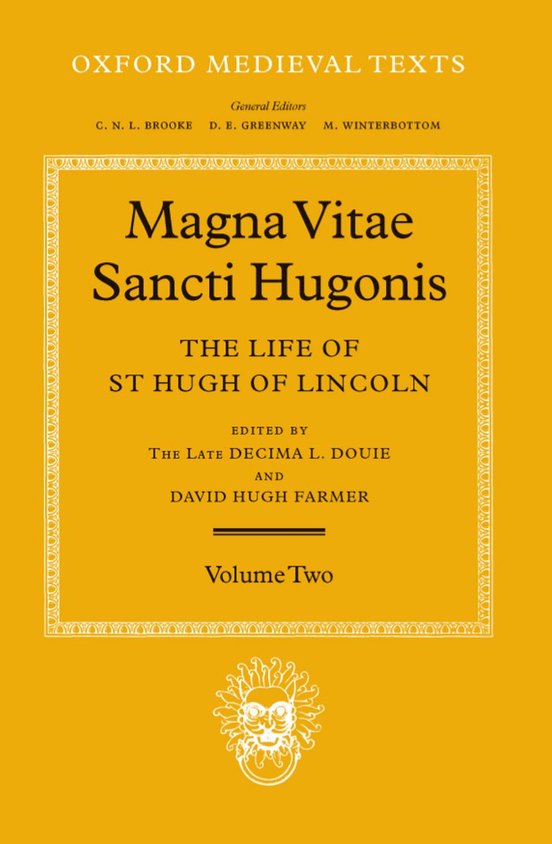 Magna Vita Sancti Hugonis: The Life of St. Hugh of Lincoln
