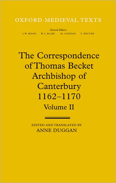 The Correspondence of Thomas Becket, Archbishop of Canterbury, 1162-1170 (2 Volume Set)