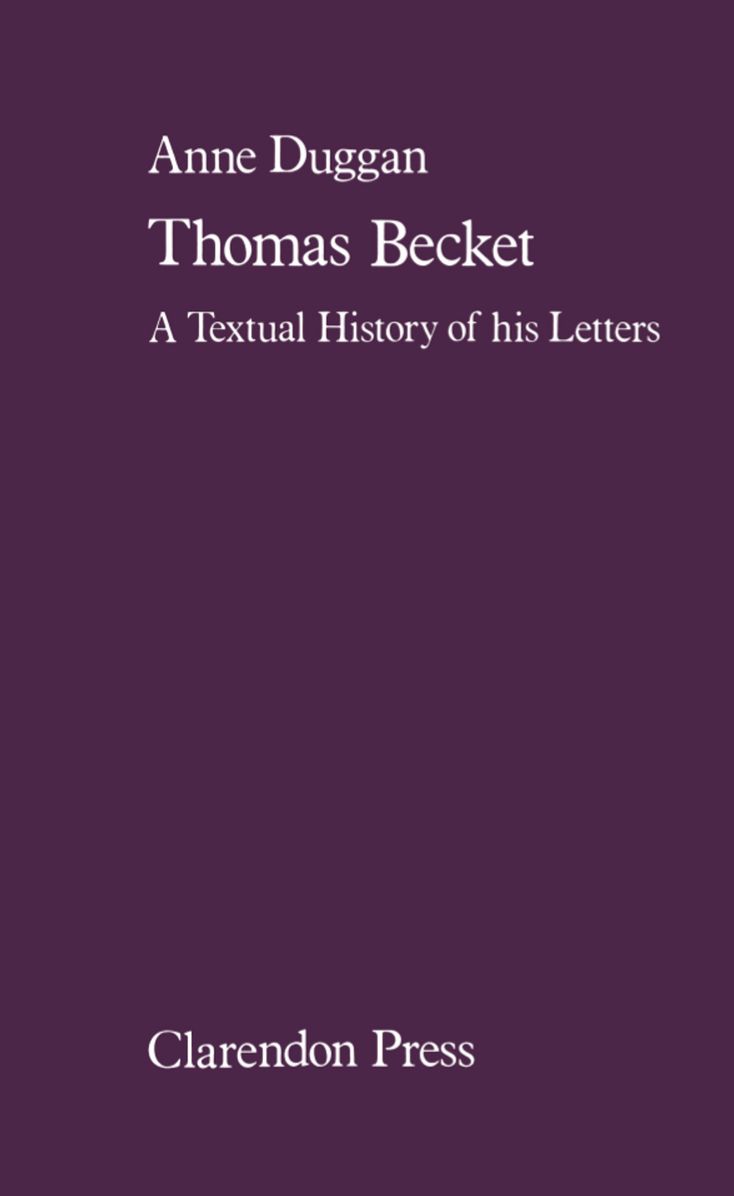 Thomas Beckett: A Textual History of His Letters