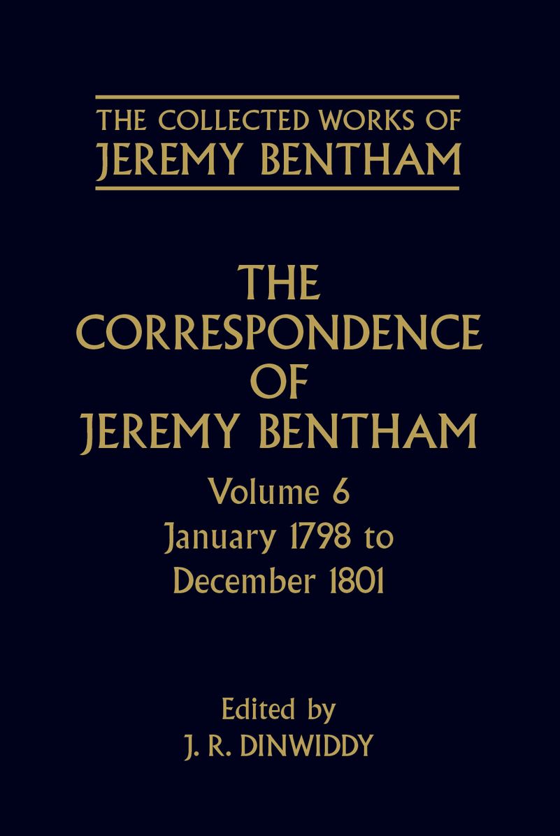 The Correspondence of Jeremy Bentham: January 1798 to December 1801