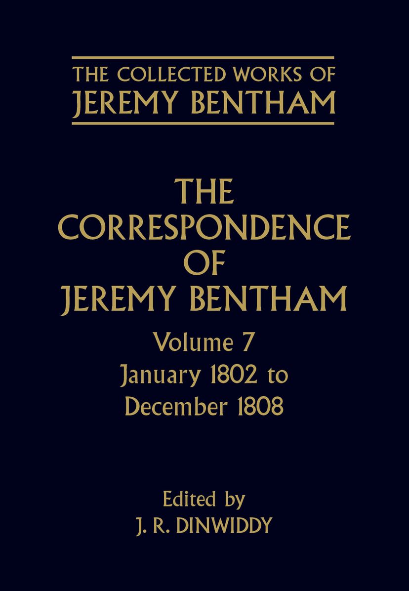 The Correspondence of Jeremy Bentham: January 1802 to December 1808