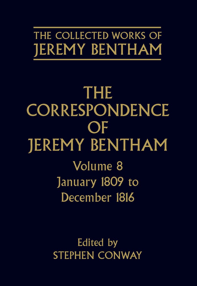 The Correspondence of Jeremy Bentham: January 1809 to December 1816