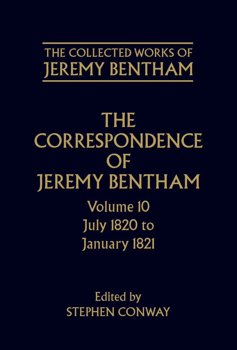 The Correspondence of Jeremy Bentham: July 1820 to December 1821