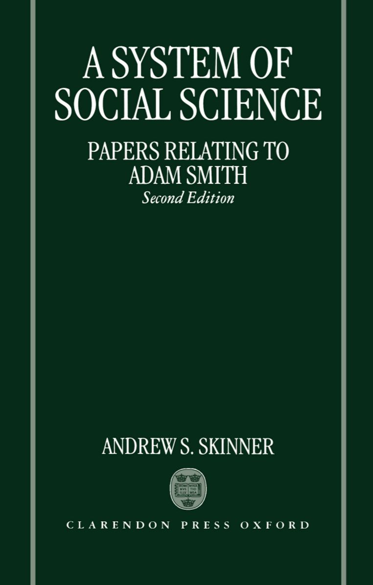 A System of Social Science: Papers Relating to Adam Smith