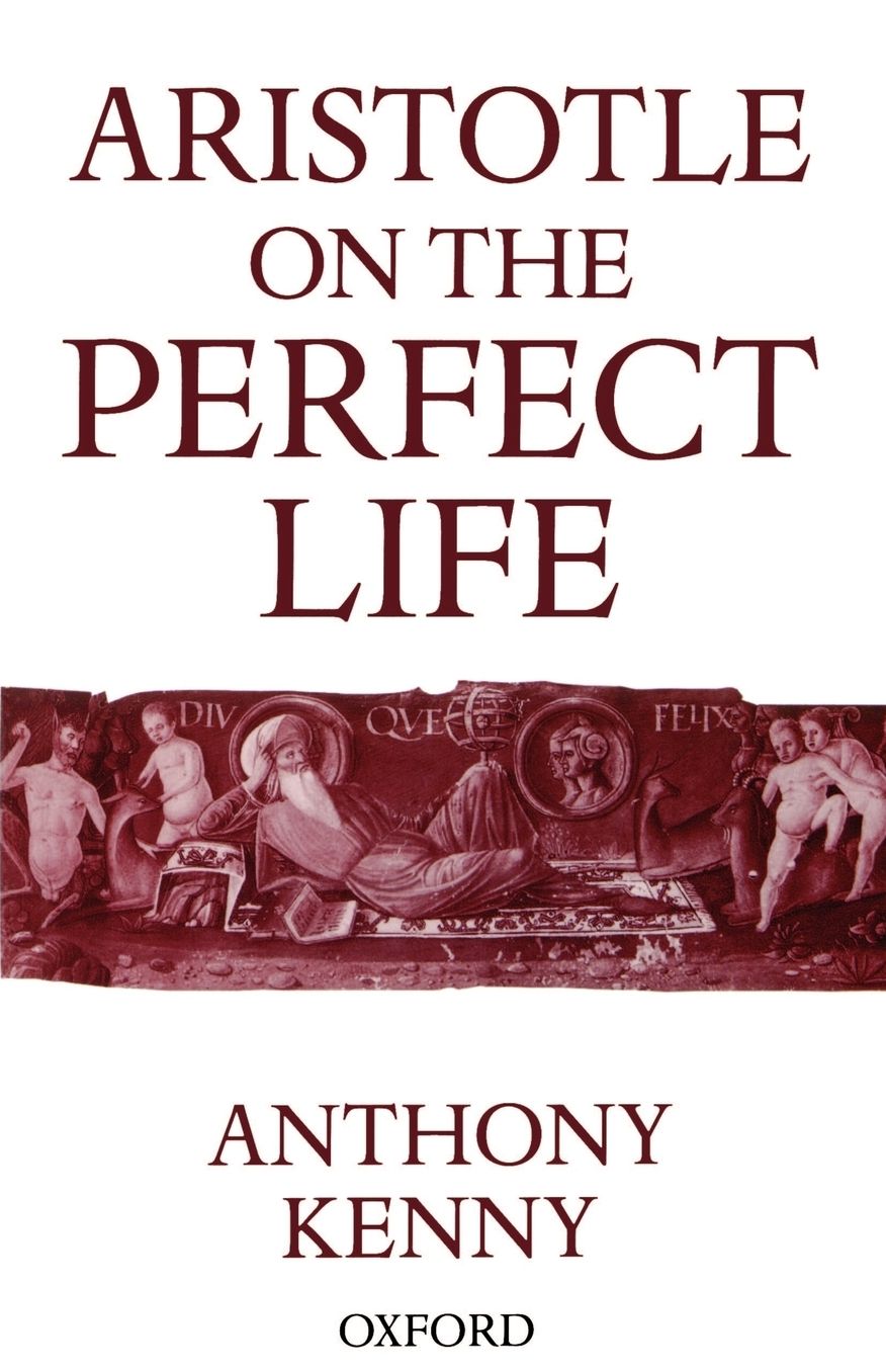 Aristotle on the Perfect Life
