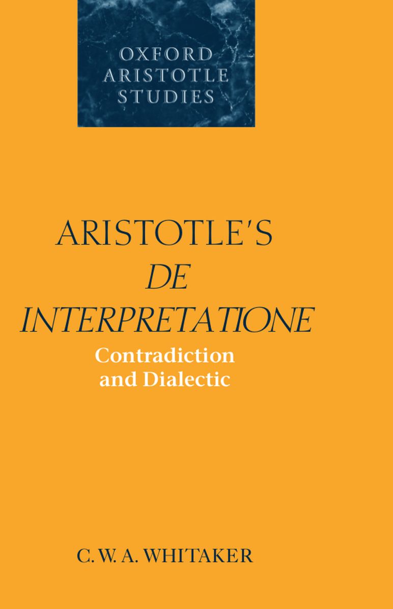 Aristotle's De Interpretatione: Contradiction and Dialectic