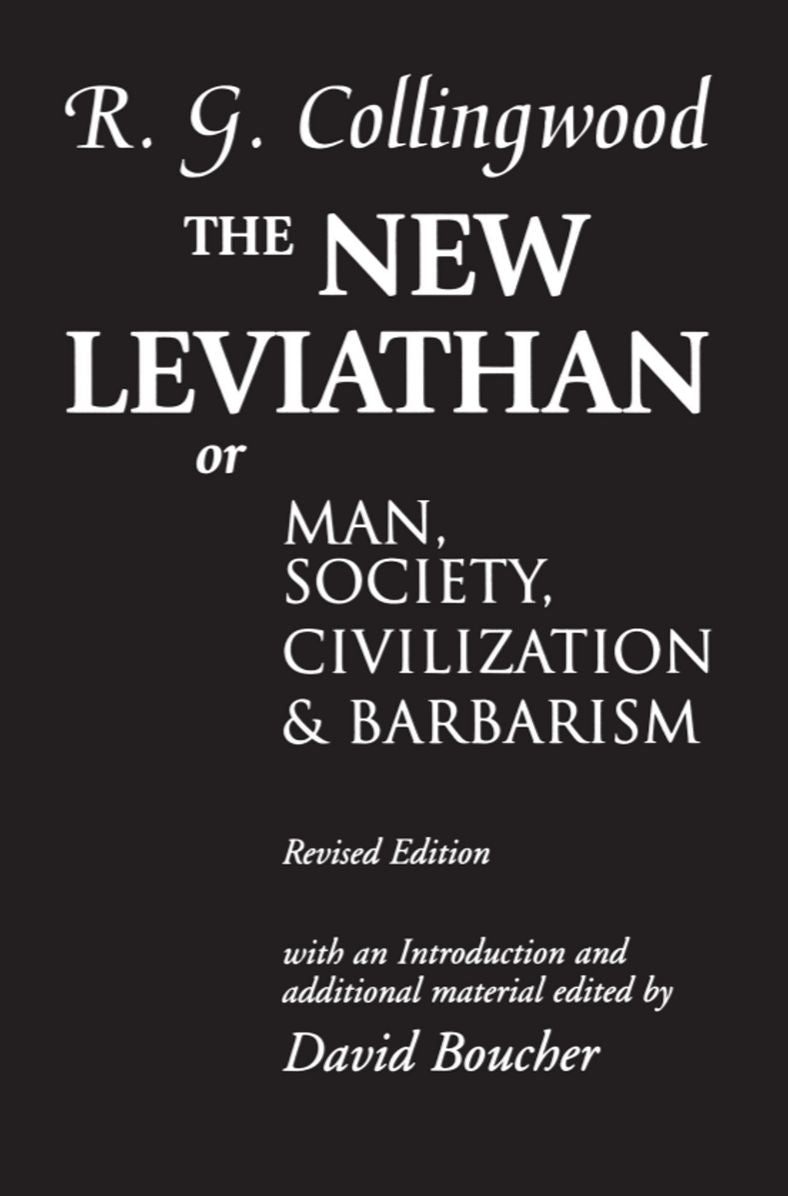 The New Leviathan : Or Man, Society, Civilization and Barbarism