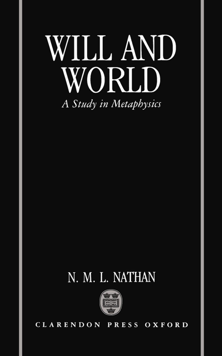 Will and World: A Study in Metaphysics