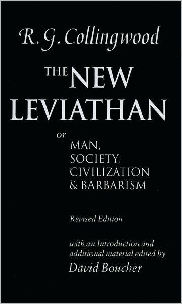 New Leviathan: Or Man, Society, Civilization and Barbarism