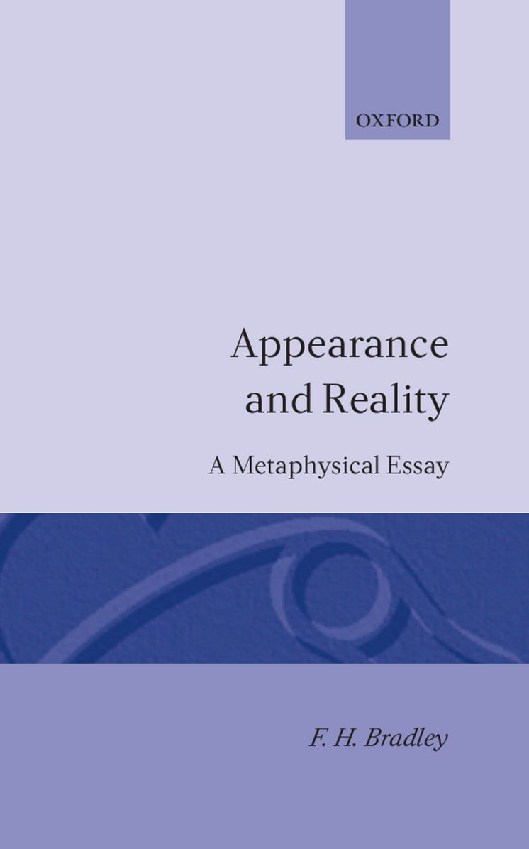 Appearance and Reality: A Metaphysical Essay