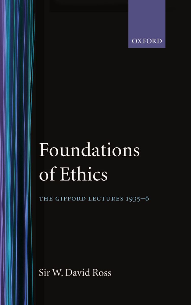 Foundations of Ethics: The Gifford Lectures Delivered in the University of Aberdeen, 1935-1936