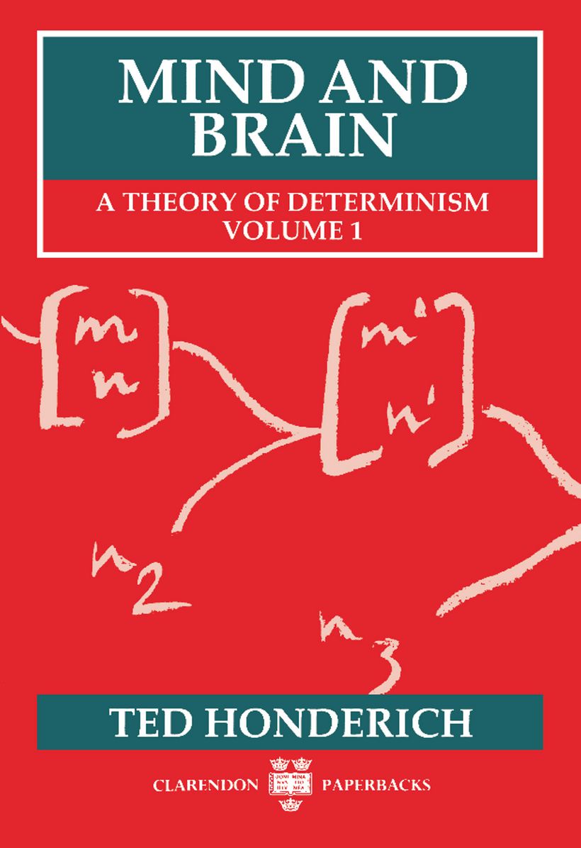 Mind and Brain: A Theory of Determinism