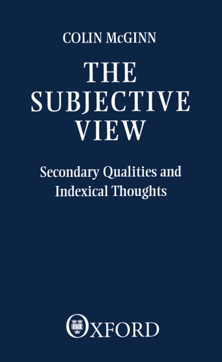 The Subjective View: Secondary Qualities and Indexical Thoughts