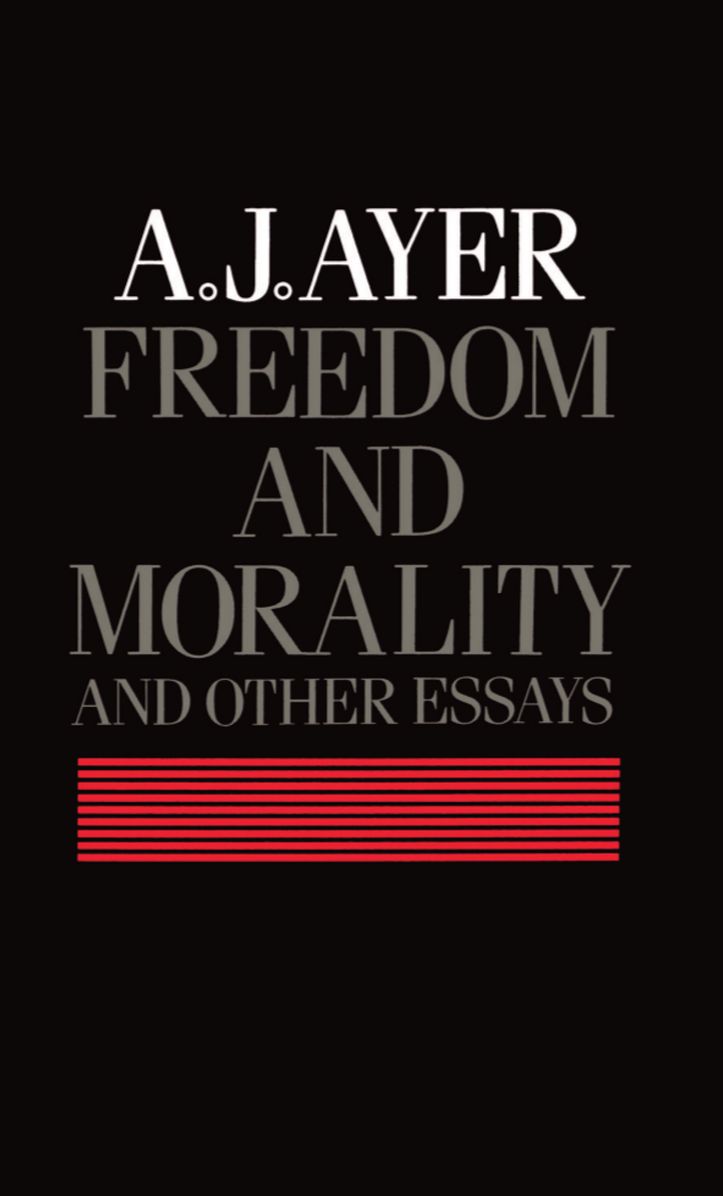 Freedom and Morality and Other Essays