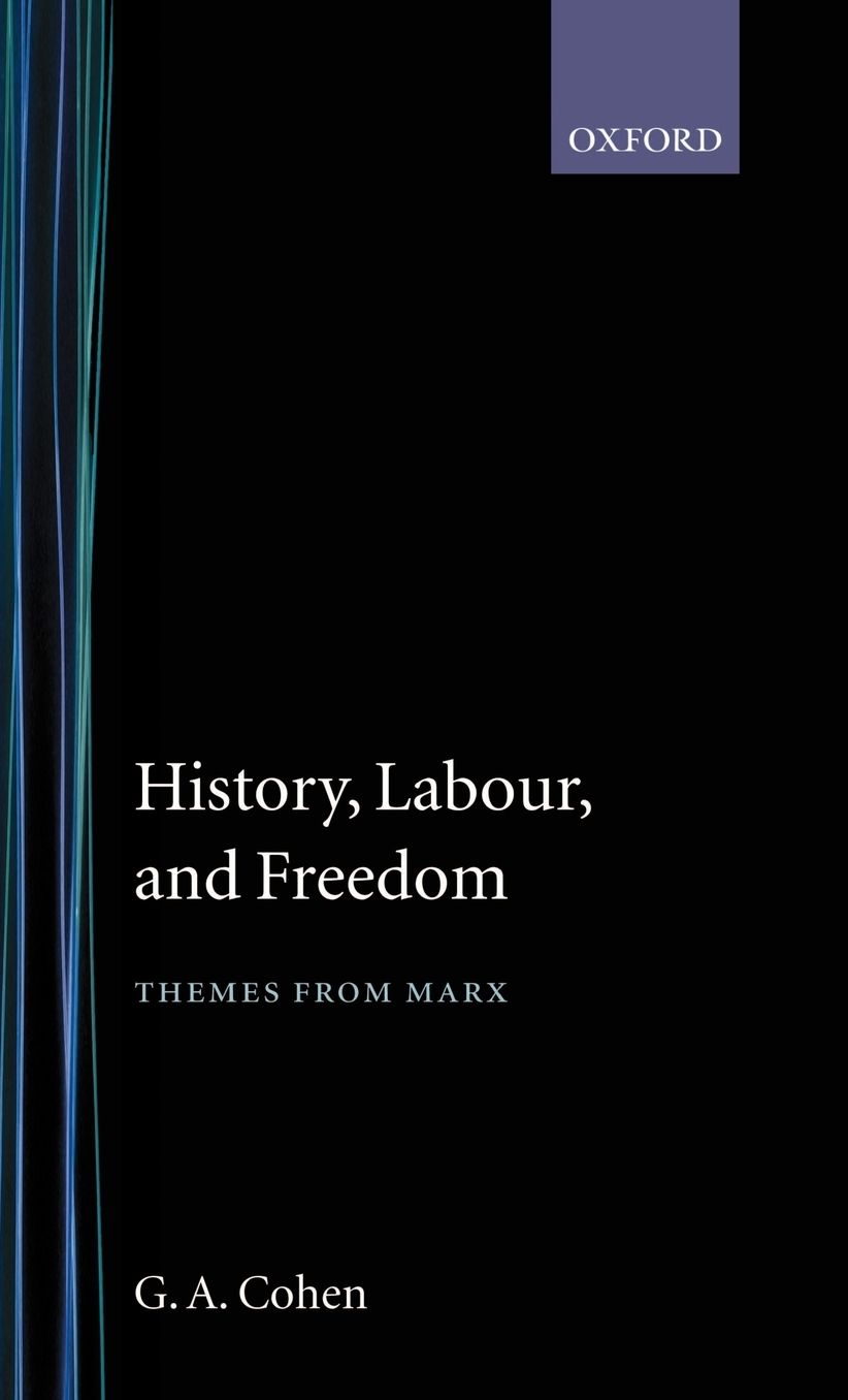 History, Labour, and Freedom: Themes from Marx