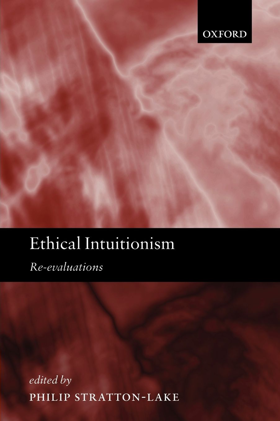 Ethical Intuitionism: Re-Evaluations