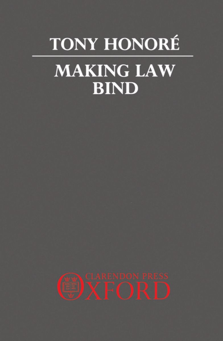 Making Law Bind: Essays Legal and Philosophical