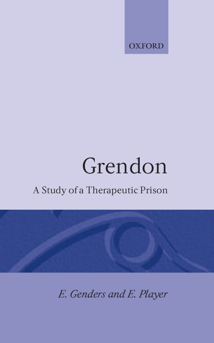 Grendon: A Study of a Therapeutic Prison