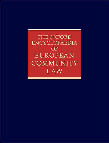 The Oxford Encyclopaedia of European Community Law: Volume III: Competition Law and Policy