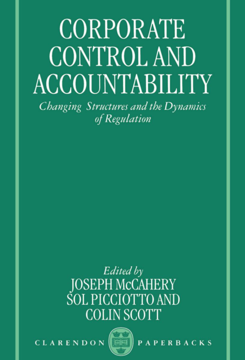 Corporate Control and Accountability: Changing Structures and Dynamics of Regulation