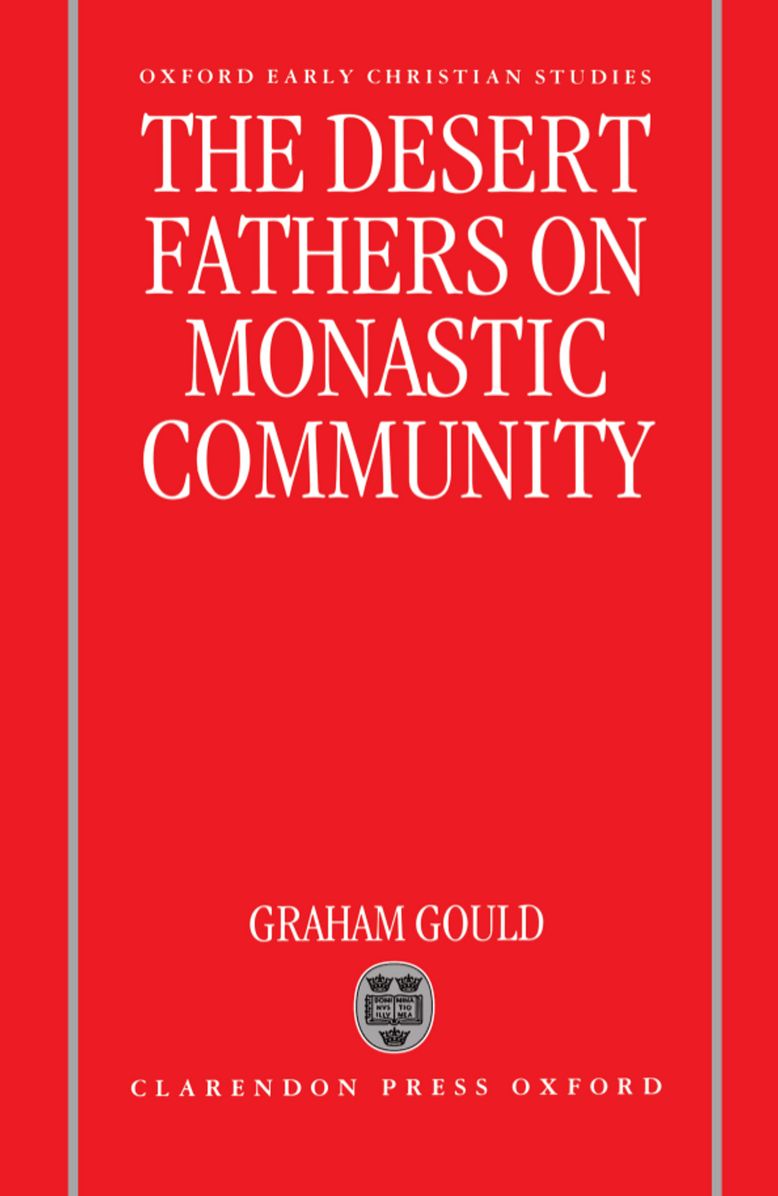 The Desert Fathers on Monastic Community
