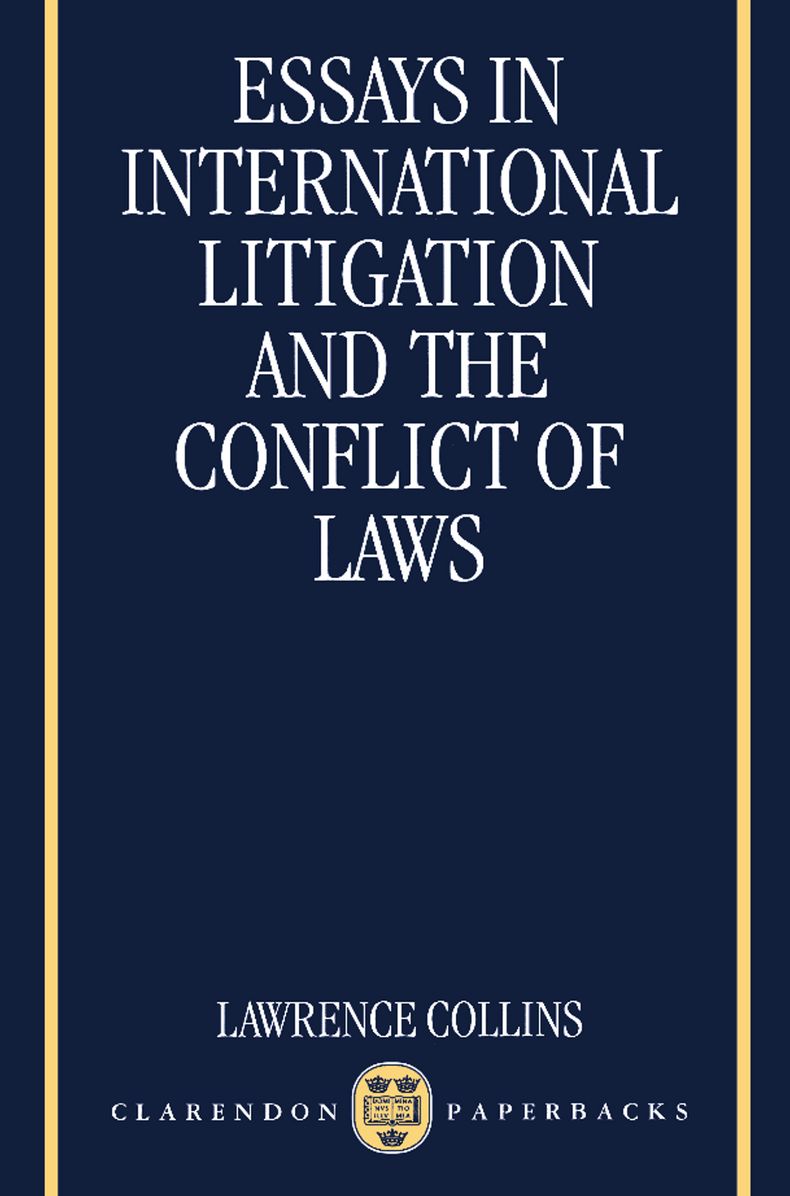 Essays in International Litigation and the Conflict of Laws