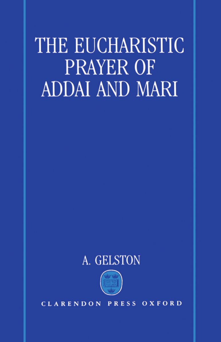 The Eucharistic Prayer of Addai and Mari