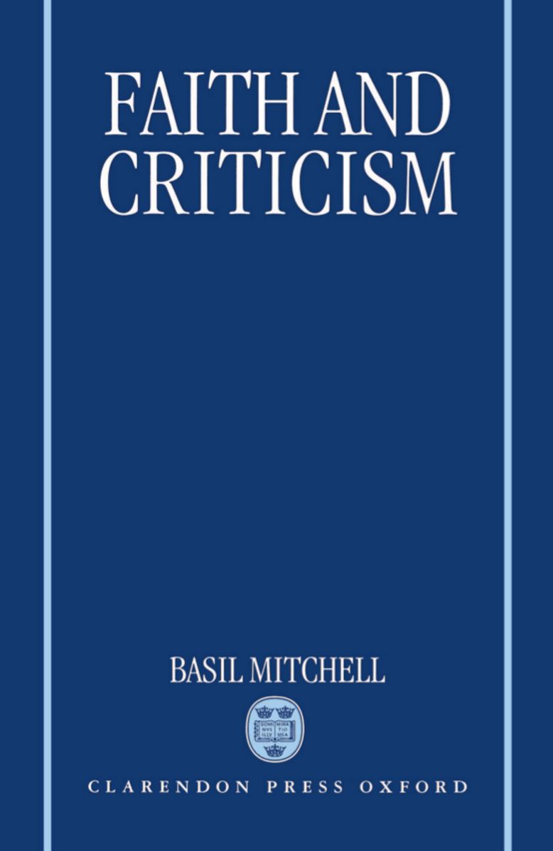 Faith and Criticism: The Sarum Lectures 1992