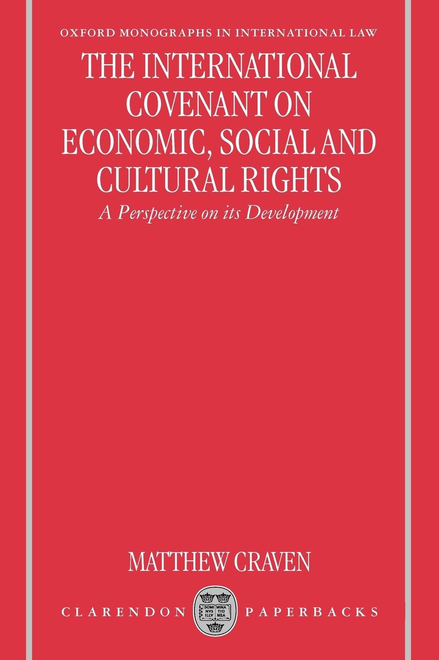 The International Covenant on Economic, Social, and Cultural Rights: A Perspective on Its Development