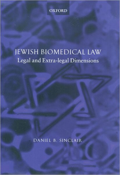Jewish Biomedical Law: Legal and Extra-Legal Dimensions