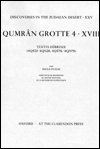 Qumran Grotte 4: XVIII: Textes Hi'Abreux (4Q521-4Q528, 4Q576-4Q579)