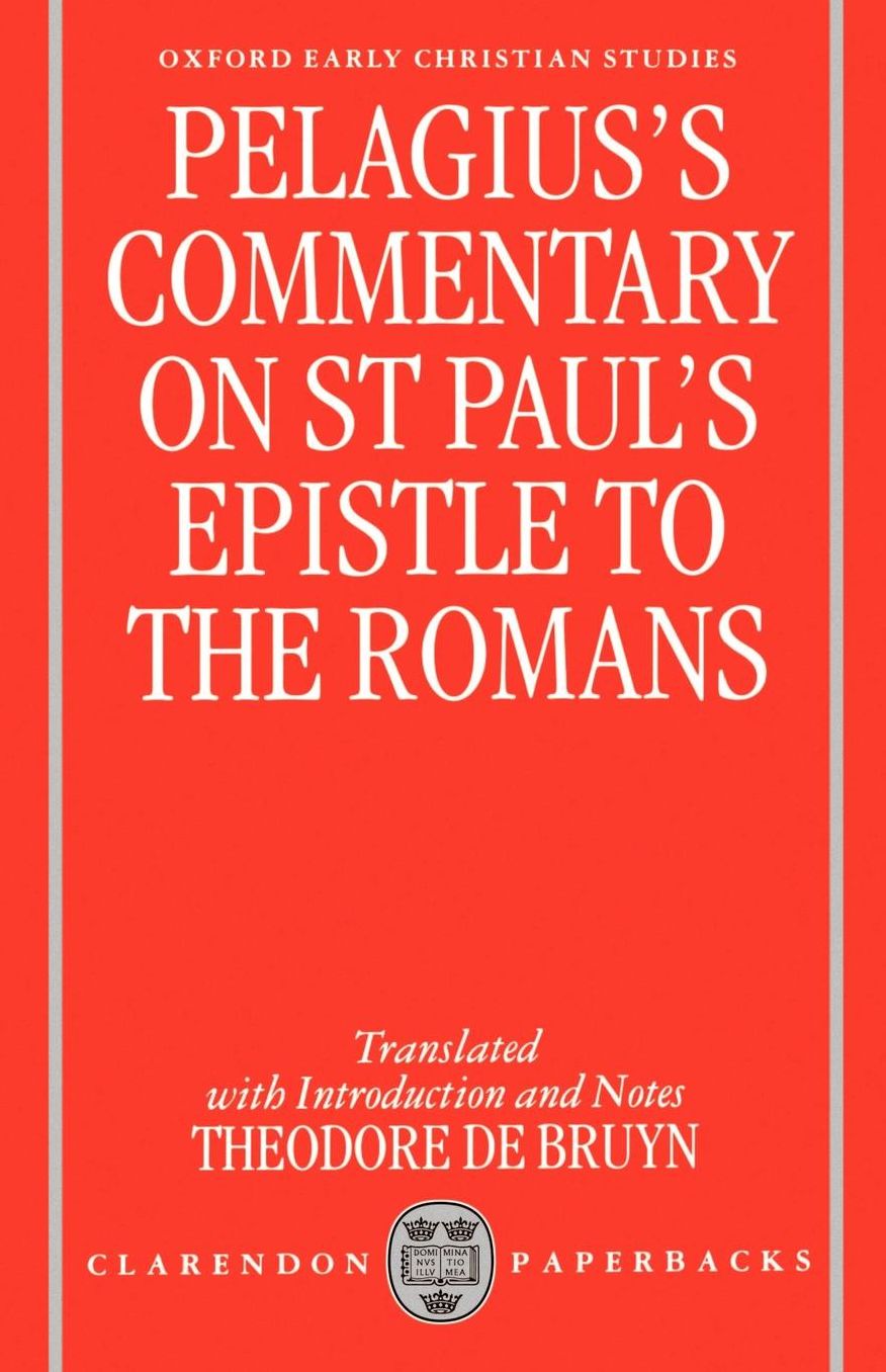 Pelagius's Commentary on St. Paul's Epistle to the Romans