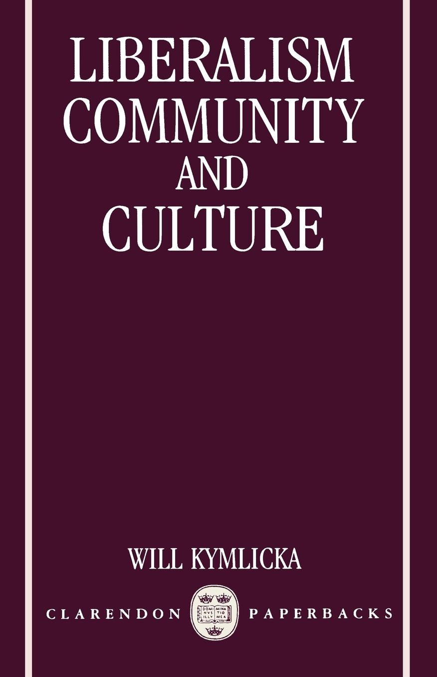 Liberalism, Community and Culture