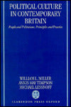 Political Culture of Contemporary Britain: People and Politicians, Principles and Practice