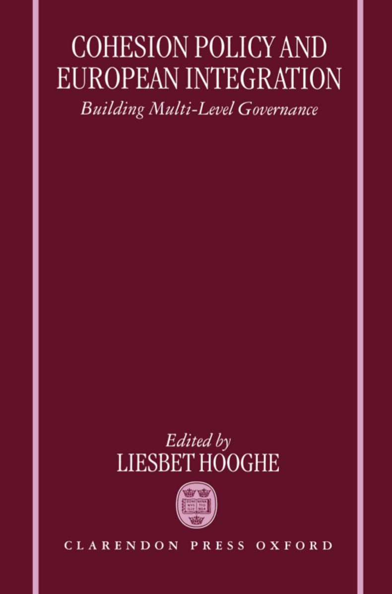 Cohesion Policy and European Integration: Building Multi-Level Governance