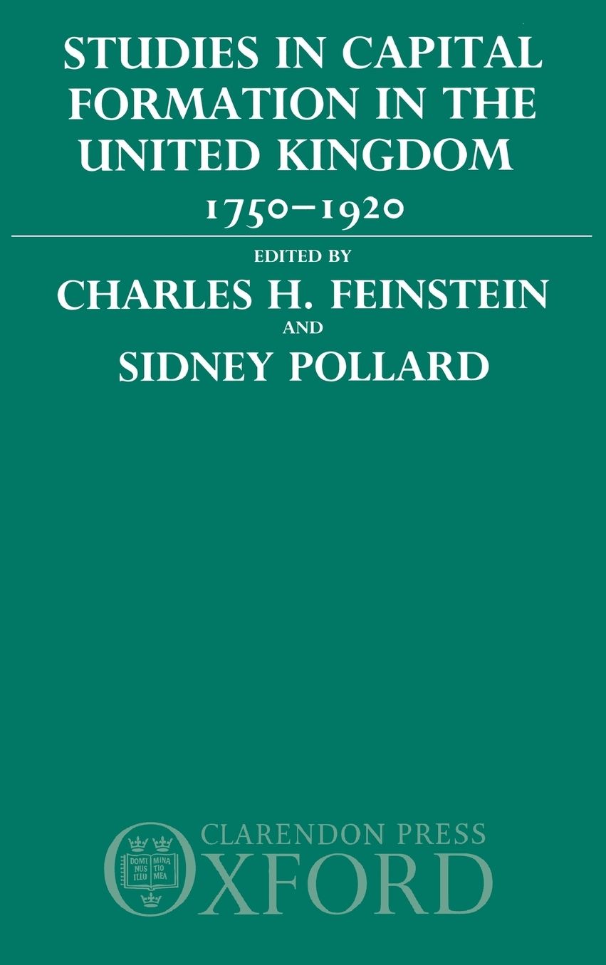 Studies in Capital Formation in the United Kingdom, 1750-1920