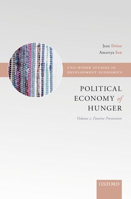 The Political Economy of Hunger: Volume 2: Famine Prevention