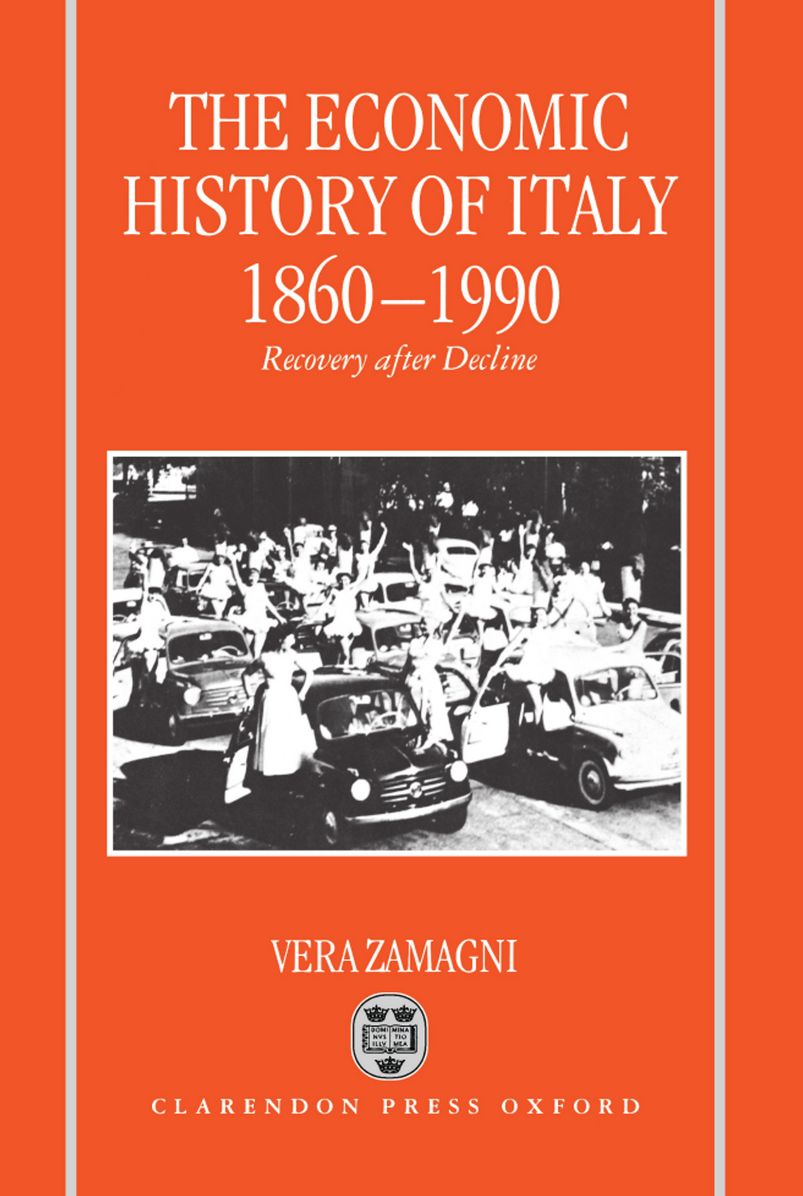 The Economic History of Italy, 1860-1990