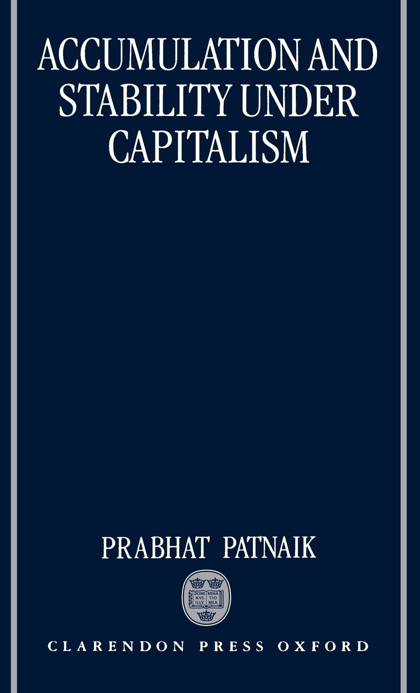 Accumulation and Stability under Capitalism