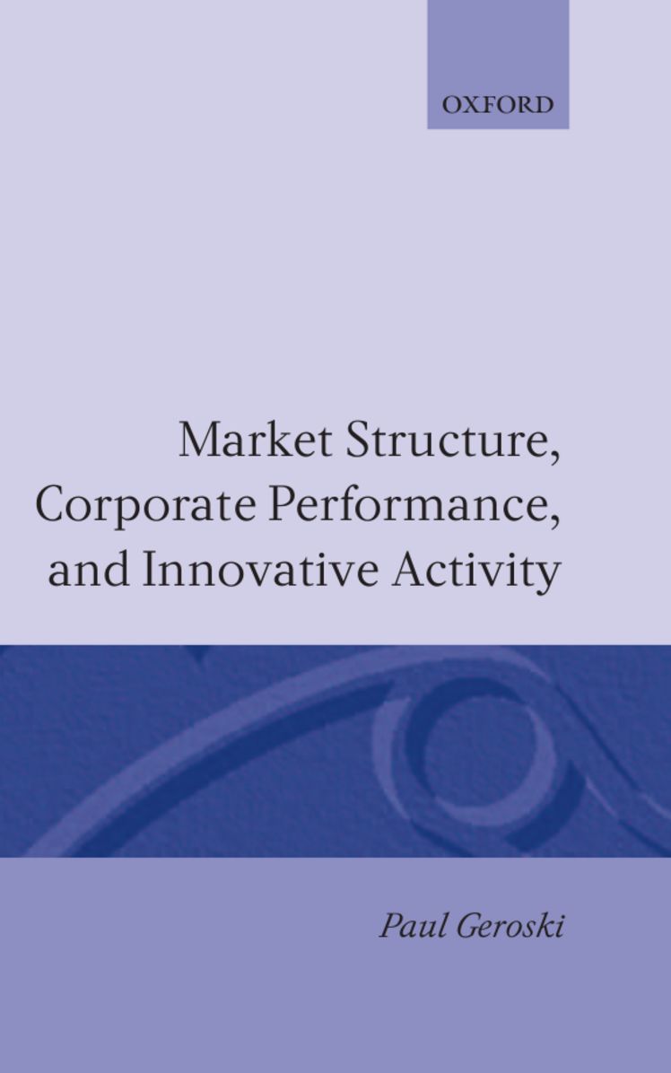Market Structure, Corporate Performance, and Innovative Activity