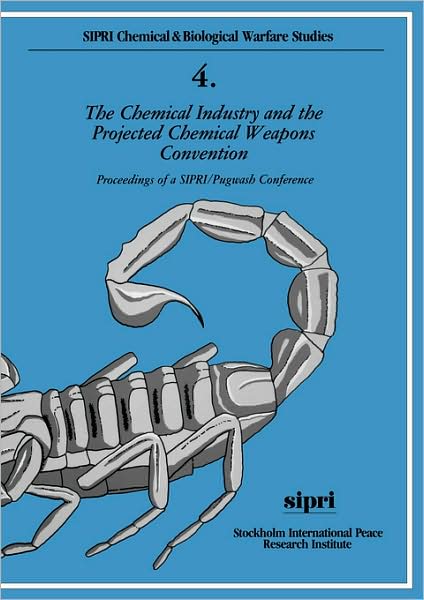 The Chemical Industry and the Projected Chemical Weapons Convention: Proceedings of a SIPRI/Pugwash Conference Volume 1