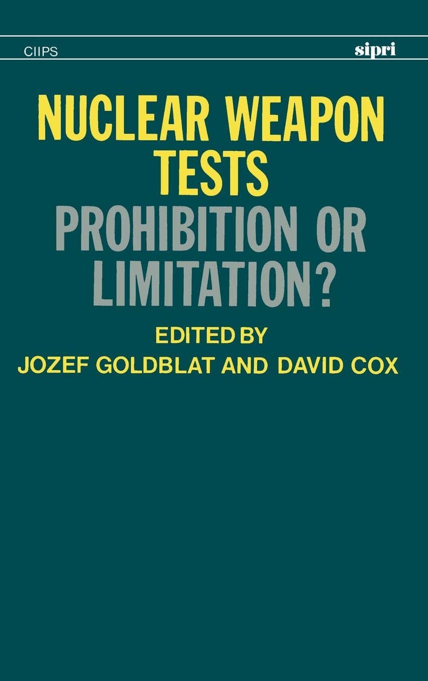 Nuclear Weapon Tests: Prohibition or Limitation?