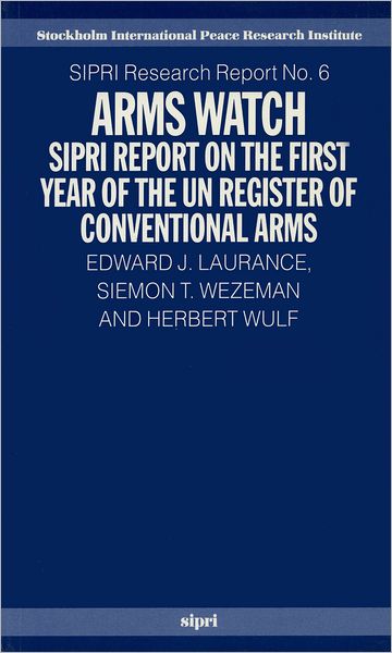Arms Watch: SIPRI Report on the First Year of the UN Register of Conventional Arms