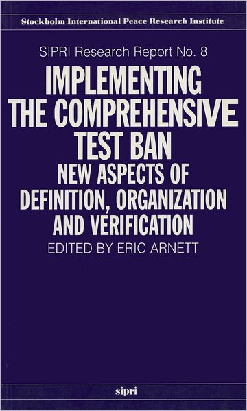 Implementing the Comprehensive Test Ban: New Aspects of Definition, Organization and Verification